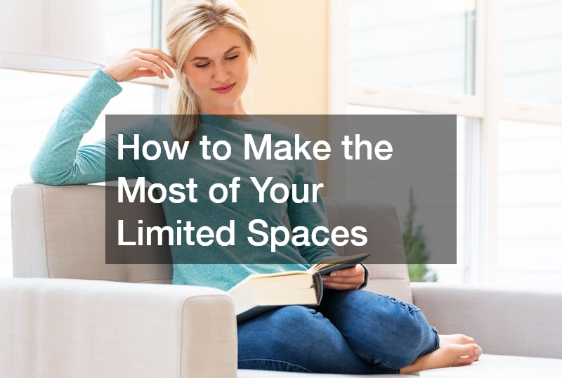 How to Make the Most of Your Limited Spaces