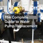 The Complete Guide to Water Pump Replacement
