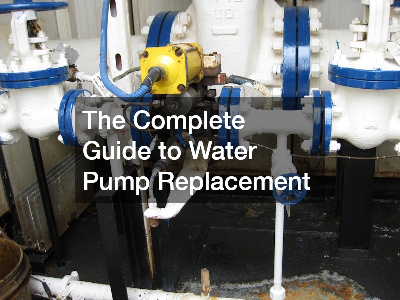 The Complete Guide to Water Pump Replacement
